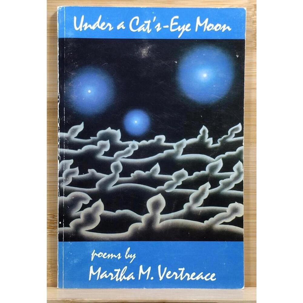 Under a‎ Cat's-Eye Moon by Martha M. Vertreace - Poetry Book 1st Ed SIGNED